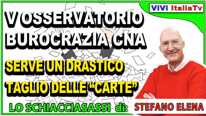 V Osservatorio burocrazia CNA